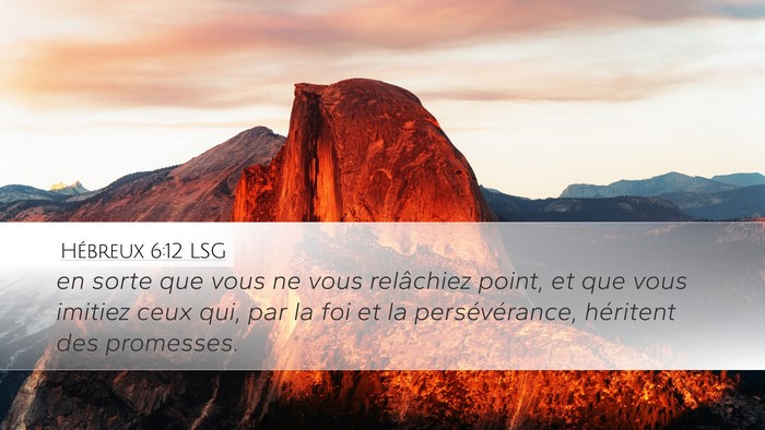 Hébreux 6:12 LSG Bible Verse Image