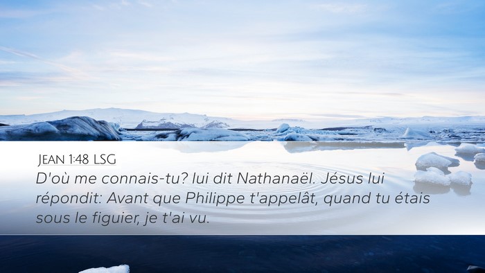 Jean 1:48 LSG Bible Verse Image