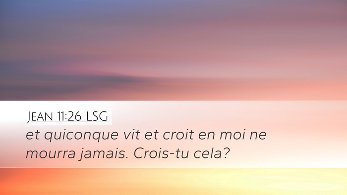 Jean 11:26 LSG Bible Verse Image