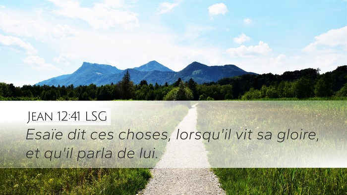 Jean 12:41 LSG Bible Verse Image