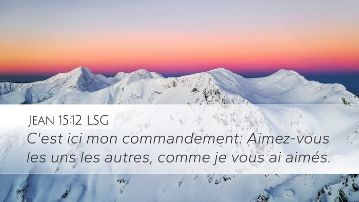 Jean 15:12 LSG Bible Verse Image