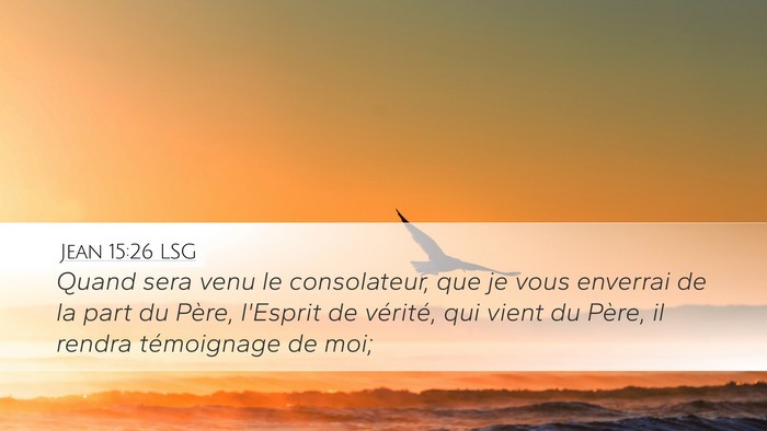 Jean 15:26 LSG Bible Verse Image