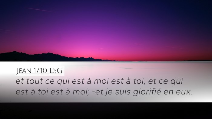 Jean 17:10 LSG Bible Verse Image