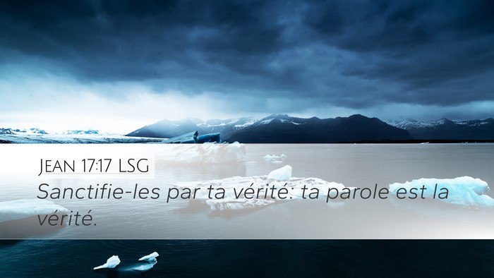 Jean 17:17 LSG Bible Verse Image