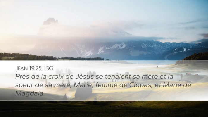Jean 19:25 LSG Bible Verse Image