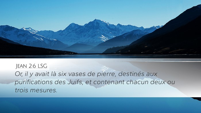 Jean 2:6 LSG Bible Verse Image