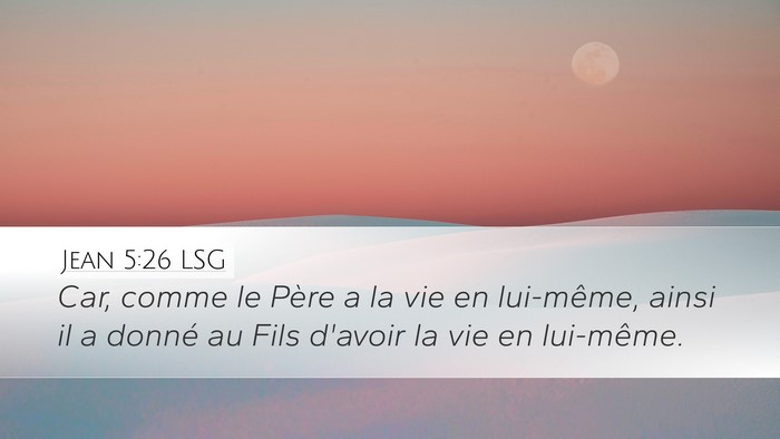 Jean 5:26 LSG Bible Verse Image