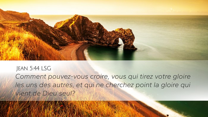 Jean 5:44 LSG Bible Verse Image