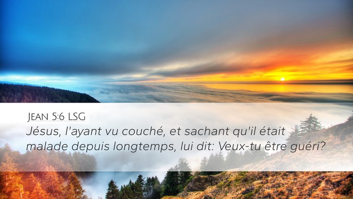 Jean 5:6 LSG Desktop Wallpaper - Jésus, l'ayant vu couché, et sachant qu'il - Desktop Bible Verse Wallpaper
