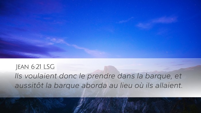 Jean 6:21 LSG Bible Verse Image