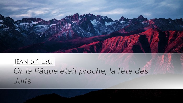 Jean 6:4 LSG Bible Verse Image