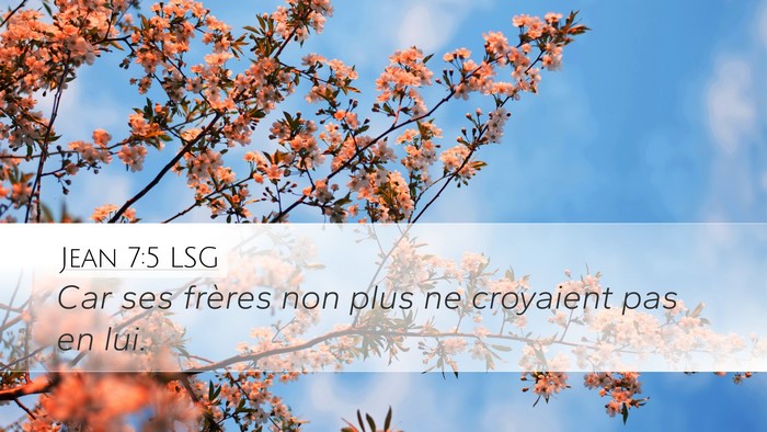 Jean 7:5 LSG Bible Verse Image