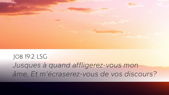 Job 19:2 LSG Bible Verse Image