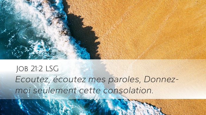 Job 21:2 LSG Desktop Wallpaper - Ecoutez, écoutez mes paroles, Donnez-moi - Desktop Bible Verse Wallpaper