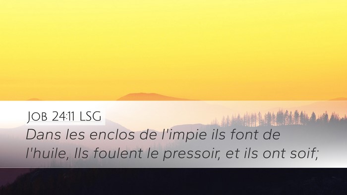 Job 24:11 LSG Bible Verse Image
