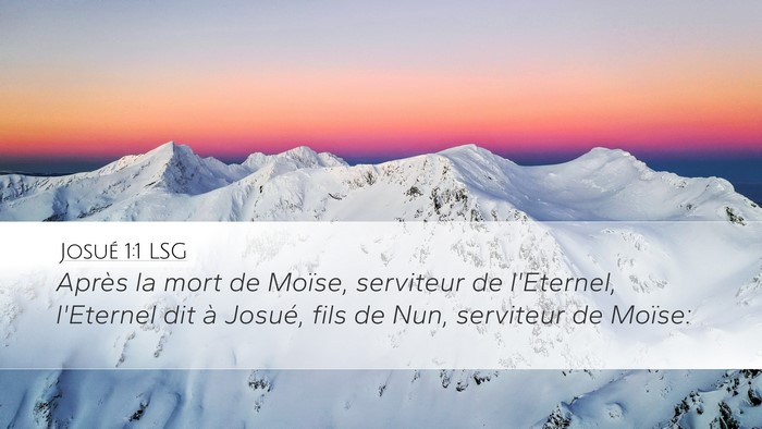 Josué 1:1 LSG Desktop Wallpaper - Après la mort de Moïse, serviteur de l'Eternel, - Desktop Bible Verse Wallpaper