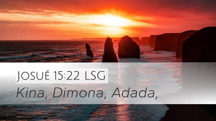 Josué 15:22 LSG Desktop Wallpaper - Kina, Dimona, - Desktop Bible Verse Wallpaper