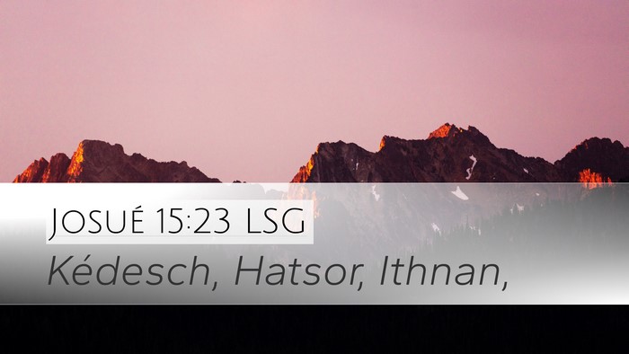 Josué 15:23 LSG Bible Verse Image