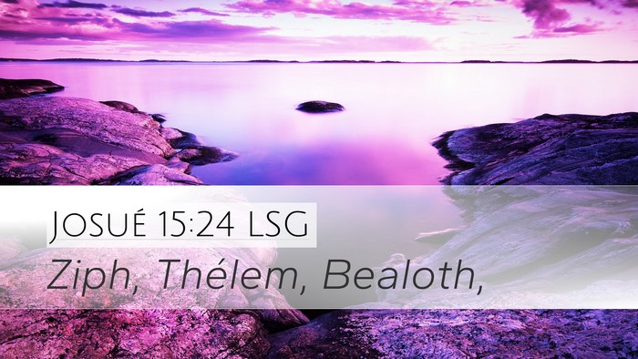 Josué 15:24 LSG Bible Verse Image