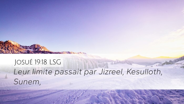 Josué 19:18 LSG Bible Verse Image