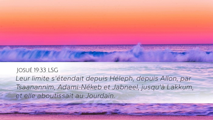Josué 19:33 LSG Desktop Wallpaper - Leur limite s'étendait depuis Héleph, depuis - Desktop Bible Verse Wallpaper