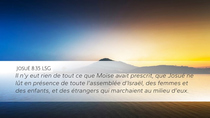 Josué 8:35 LSG Desktop Wallpaper - Il n'y eut rien de tout ce que Moïse avait - Desktop Bible Verse Wallpaper