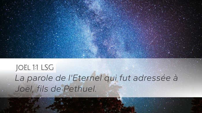 Joël 1:1 LSG Desktop Wallpaper - La parole de l'Eternel qui fut adressée à - Desktop Bible Verse Wallpaper