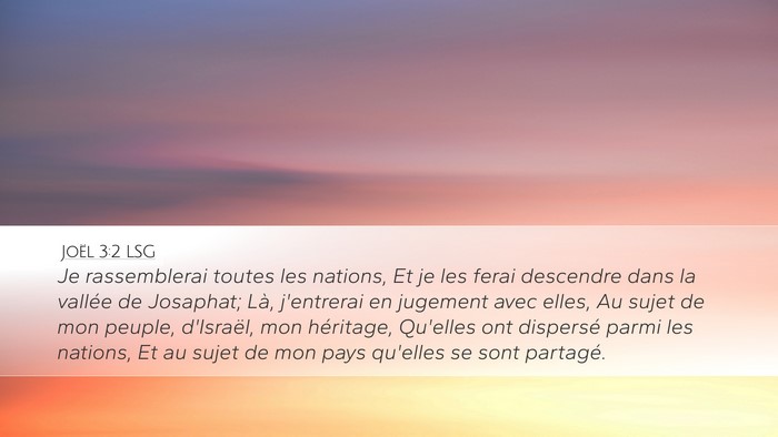 Joël 3:2 LSG Desktop Wallpaper - Je rassemblerai toutes les nations, Et je les - Desktop Bible Verse Wallpaper