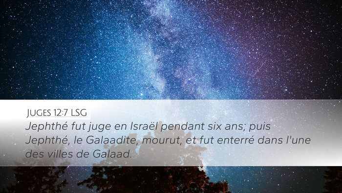 Juges 12:7 LSG Desktop Wallpaper - Jephthé fut juge en Israël pendant six ans; - Desktop Bible Verse Wallpaper