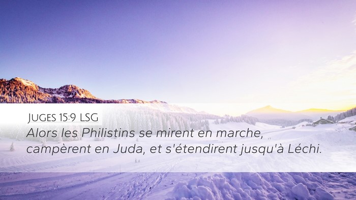 Juges 15:9 LSG Desktop Wallpaper - Alors les Philistins se mirent en marche, - Desktop Bible Verse Wallpaper