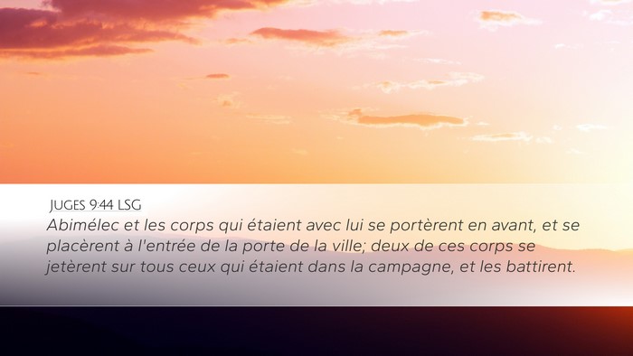 Juges 9:44 LSG Desktop Wallpaper - Abimélec et les corps qui étaient avec lui se - Desktop Bible Verse Wallpaper