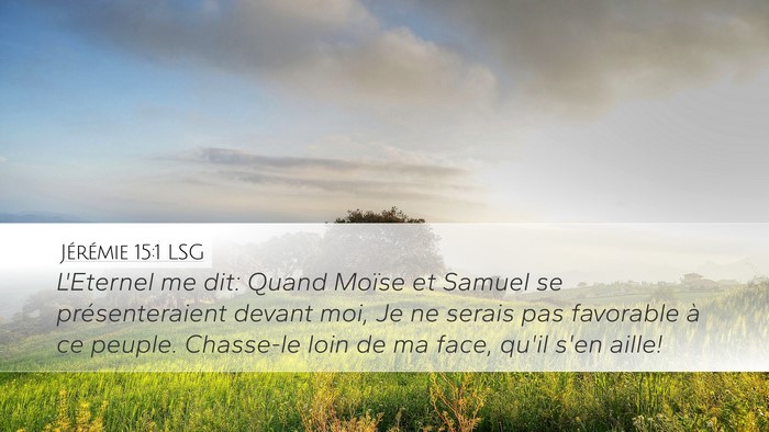 Jérémie 15:1 LSG Bible Verse Image