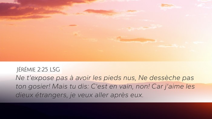 Jérémie 2:25 LSG Bible Verse Image