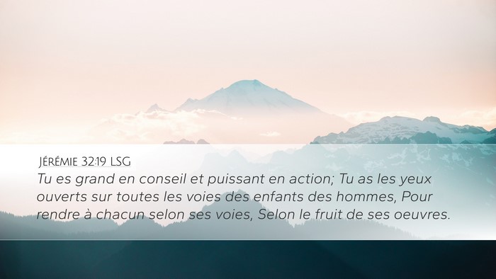 Jérémie 32:19 LSG Bible Verse Image