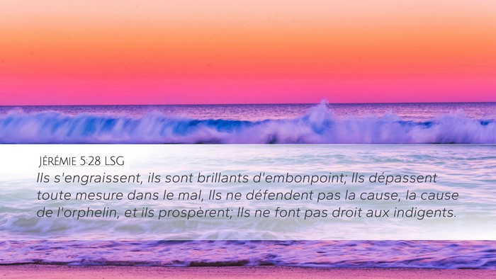 Jérémie 5:28 LSG Desktop Wallpaper - Ils s'engraissent, ils sont brillants - Desktop Bible Verse Wallpaper