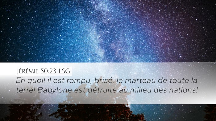 Jérémie 50:23 LSG Bible Verse Image