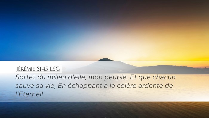Jérémie 51:45 LSG Bible Verse Image