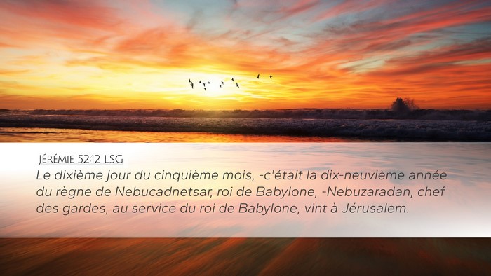 Jérémie 52:12 LSG Bible Verse Image