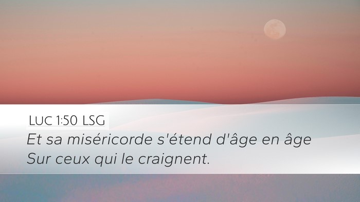 Luc 1:50 LSG Bible Verse Image