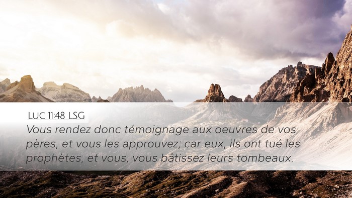 Luc 11:48 LSG Bible Verse Image