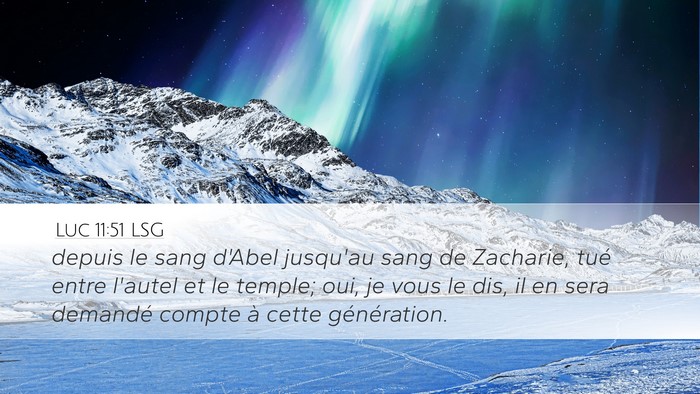 Luc 11:51 LSG Bible Verse Image