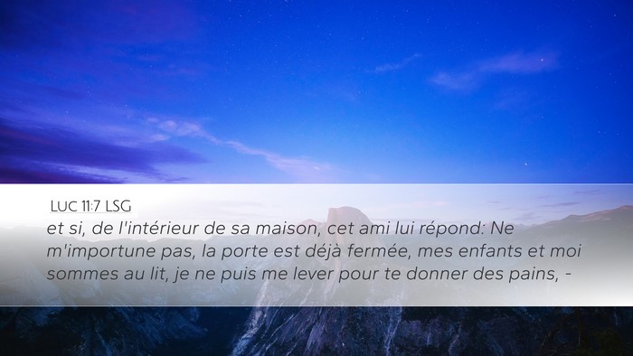 Luc 11:7 LSG Bible Verse Image