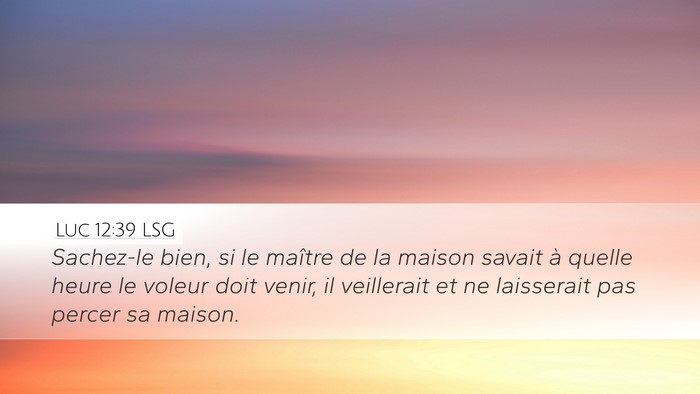 Luc 12:39 LSG Bible Verse Image