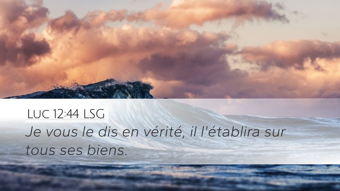 Luc 12:44 LSG Bible Verse Image