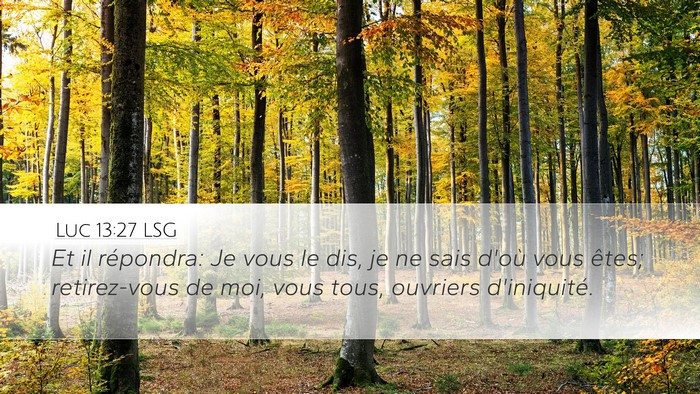 Luc 13:27 LSG Bible Verse Image