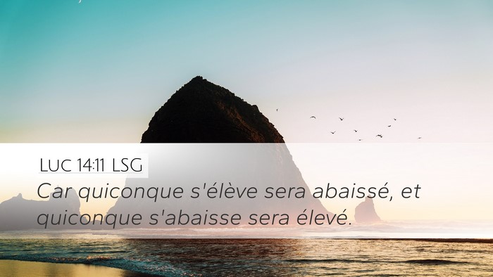 Luc 14:11 LSG Bible Verse Image