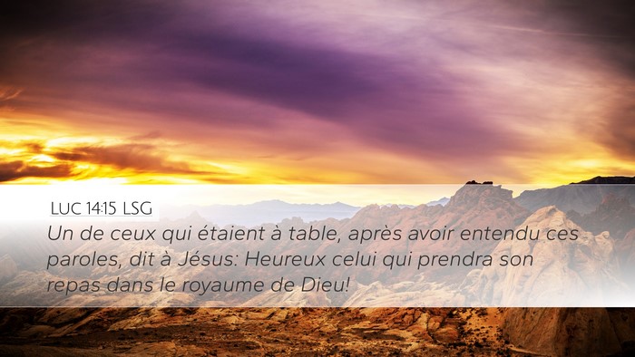 Luc 14:15 LSG Bible Verse Image