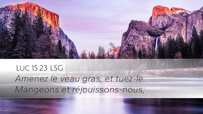 Luc 15:23 LSG Bible Verse Image