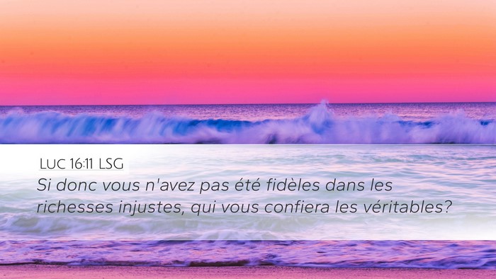 Luc 16:11 LSG Bible Verse Image