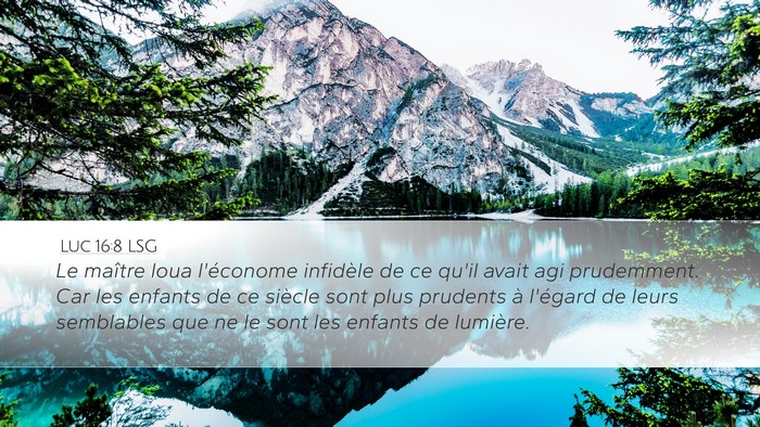 Luc 16:8 LSG Bible Verse Image